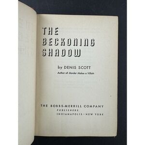 The Beckoning Shadow By Denis Scott 1st Edition 1946 Bobbs-Merrill Mystery HC
